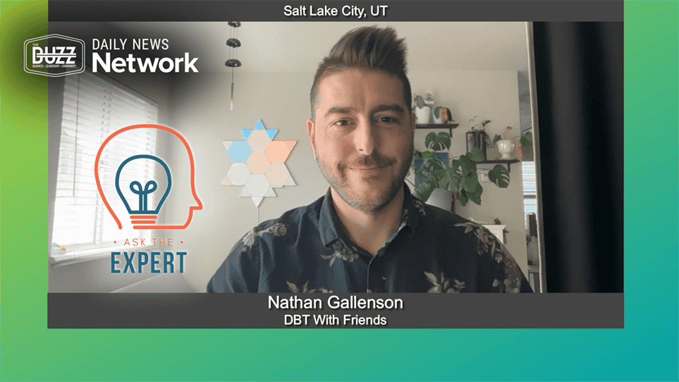 Ask the Expert with Nathan Gallenson of DBT with Friends