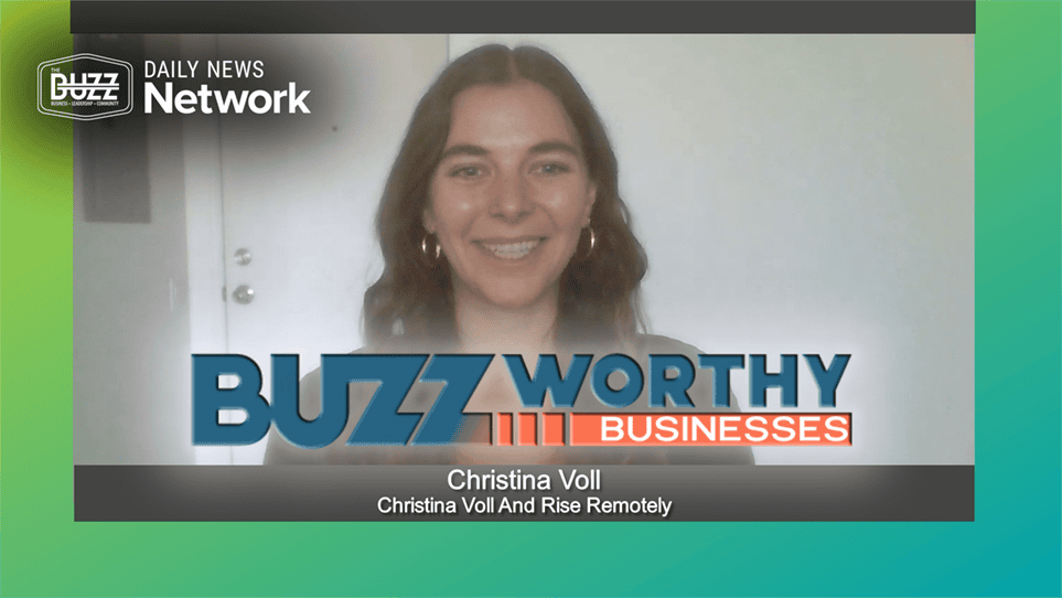 Buzzworthy Businesses with Christina Voll of Christina Voll and Rise Remotely