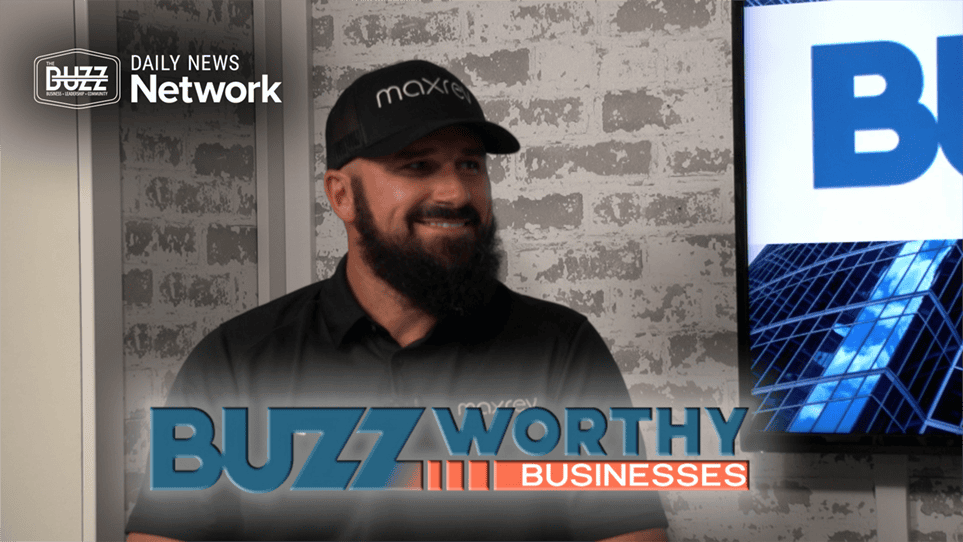 Buzzworthy Businesses with Ryan Westover of Maxrev