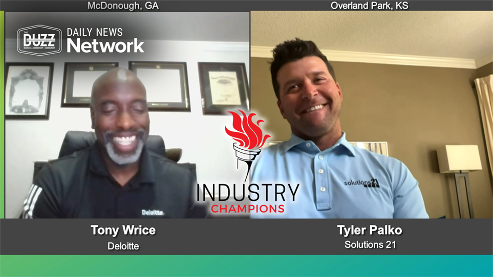Industry Champions with Tony Wrice of Deloitte and Tyler Palko of Solutions 21